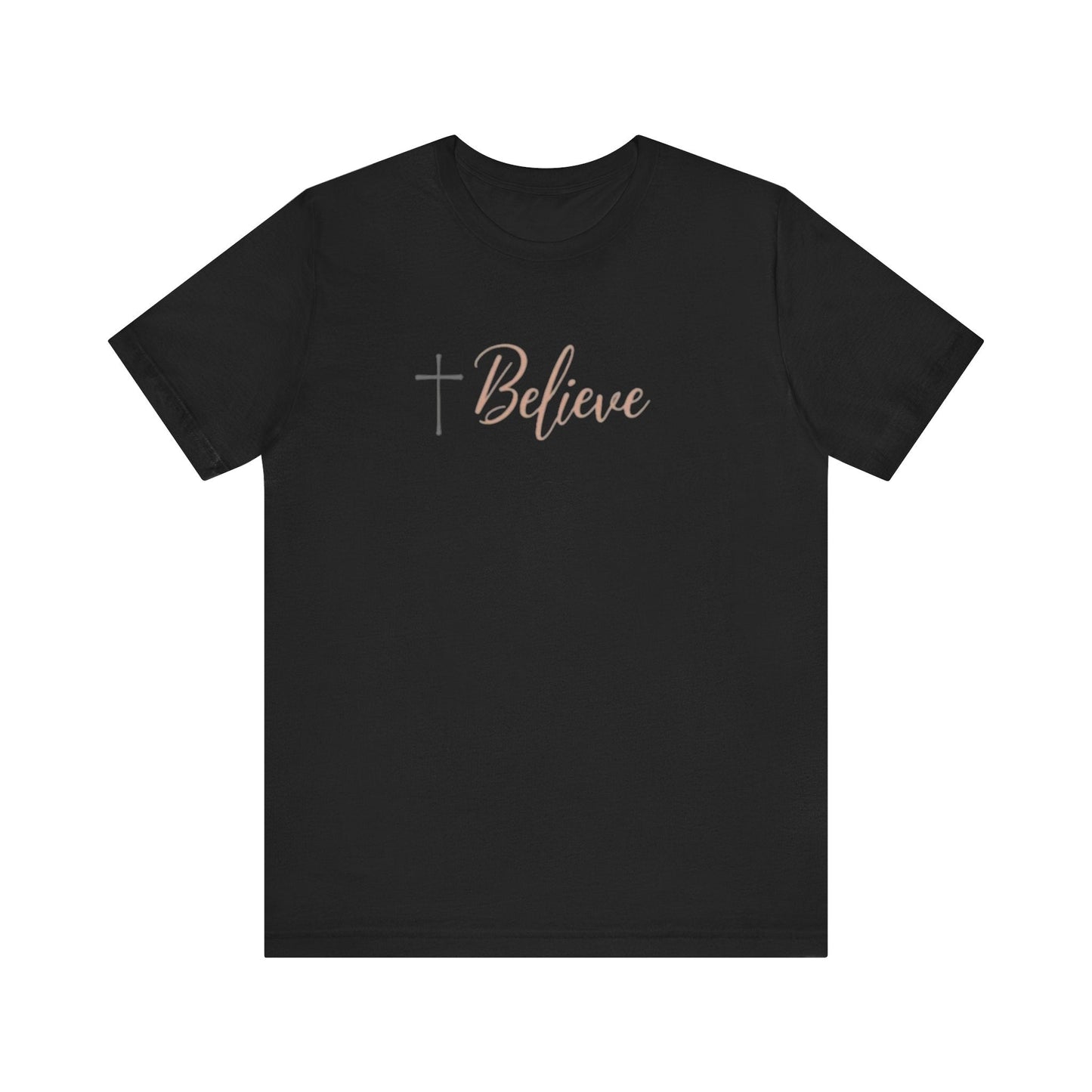 Believe Design T-Shirt