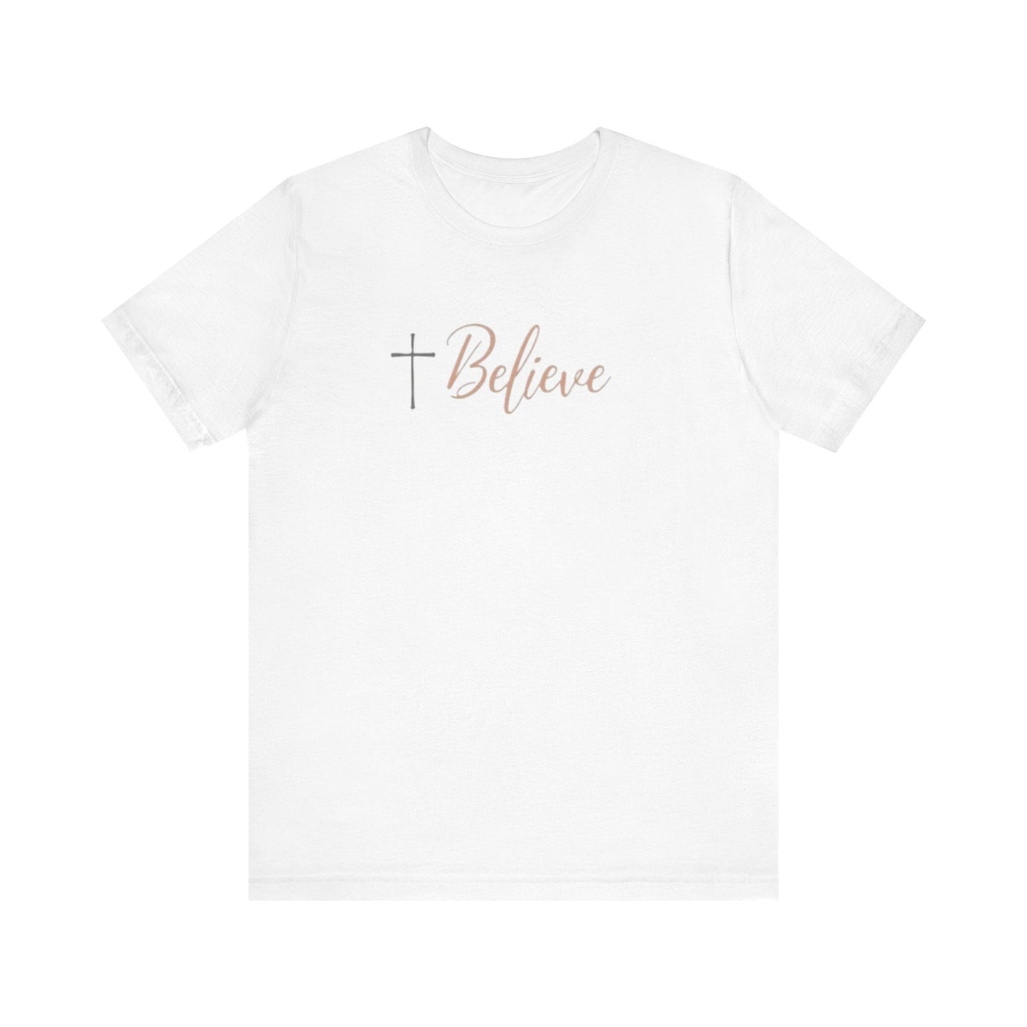 Believe Design T-Shirt