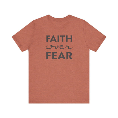 Faith Over Fear T-Shirt