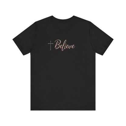 Believe Design T-Shirt