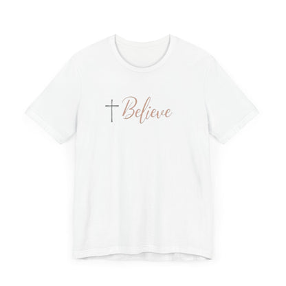 Believe Design T-Shirt