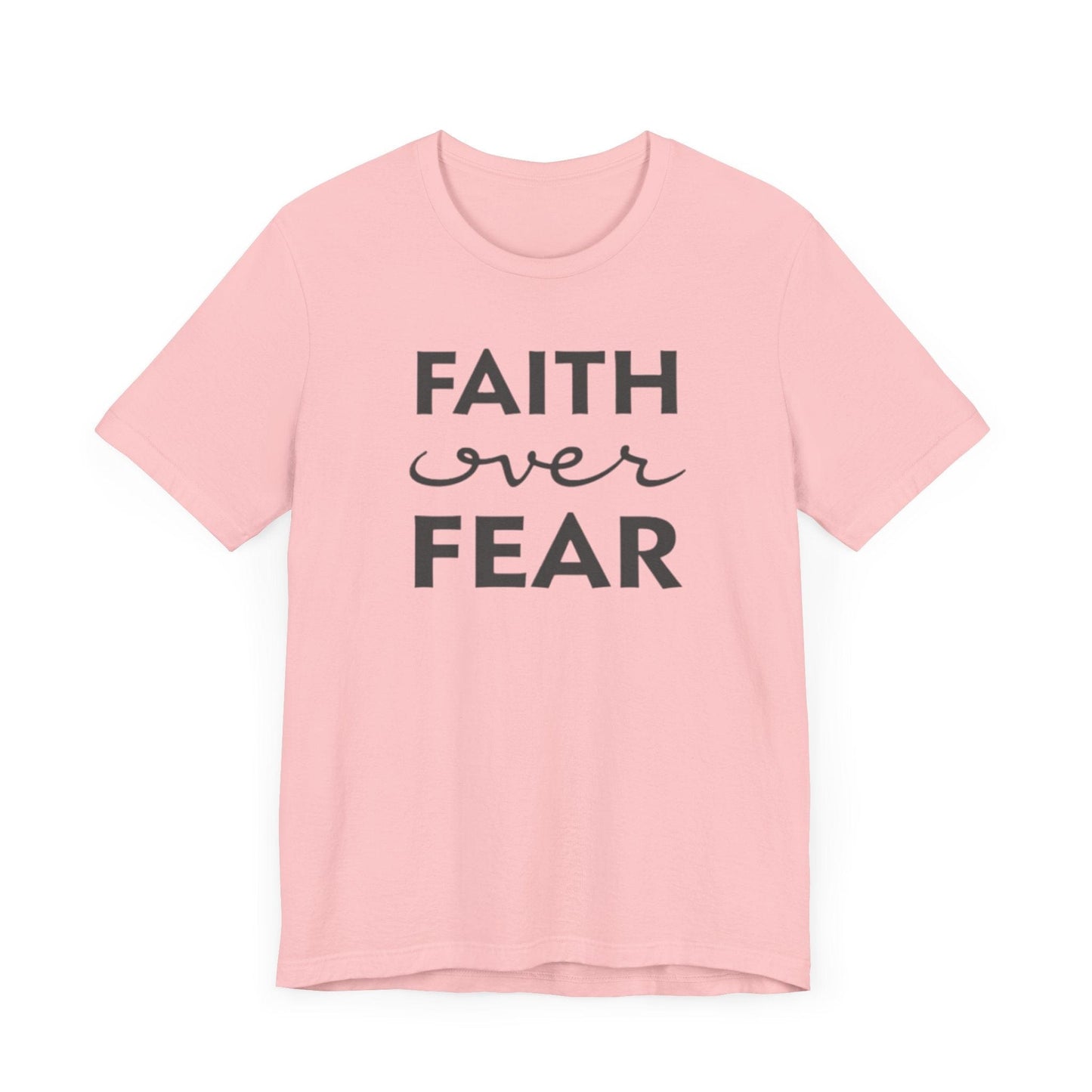 Faith Over Fear T-Shirt