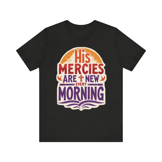 Morning Mercies T-Shirt