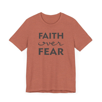Faith Over Fear T-Shirt