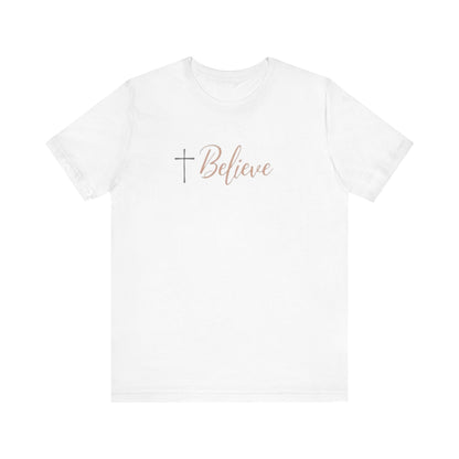 Believe Design T-Shirt